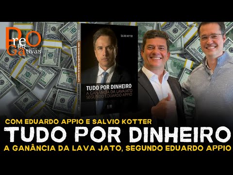 Prerrogativas | Tudo por dinheiro com Eduardo Appio e Salvio Kotter