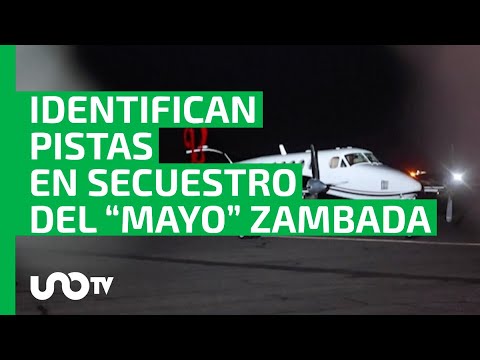 FGR identifica pista de avión, inmueble y autos usados en secuestro del “Mayo” Zambada