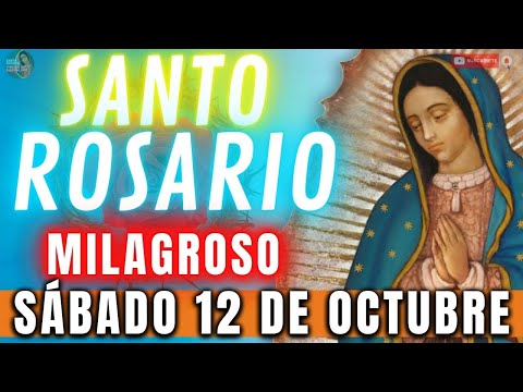 Rosario de Hoy Sábado 12 de Octubre  ROSARIO DEL MILAGRO IMPOSIBLE