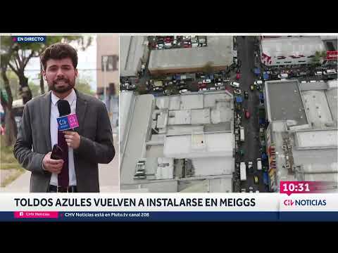 Barrio Meiggs nuevamente en la polémica: Toldos azules vuelven a instalarse en el sector