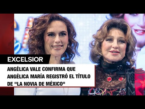 Angélica Vale confirma que Angélica María registró el título de La Novia de México