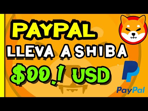PAYPAL LLEVARA A SHIBA INU A $2.00 ESTE MES  NOTICIAS DE LA CRIPTOMONEDA SHIBA INU HOY / NEWS TODAY
