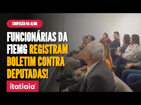 FUNCIONÁRIAS DA FIEMG REGISTRAM BOLETIM DE OCORRÊNCIA E ACUSAM DEPUTADAS DE OMISSÃO EM AUDIÊNCIA!