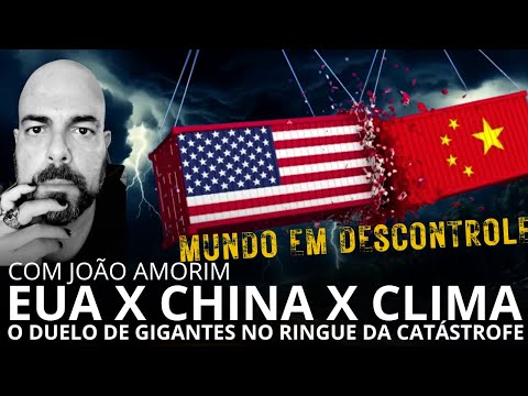 Super Live | EUA X China X Clima: duelo de gigantes no ringue da catástrofe