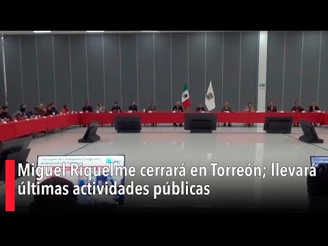 Miguel Riquelme cerrara? en Torreo?n; llevara? u?ltimas actividades pu?blicas