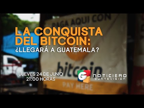 PROMO | La conquista del bitcoin. ¿Llegará a Guatemala