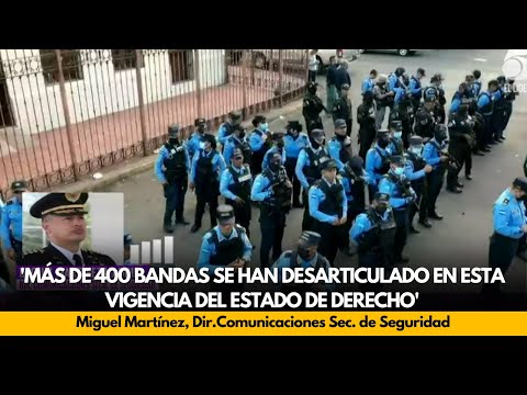 Martínez: 'más de 400 bandas se han desarticulado en esta vigencia del Estado de derecho'
