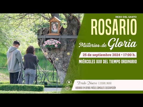 SANTO ROSARIO de hoy Miércoles (Misterios Gloriosos) en DIRECTO desde PRADO NUEVO a las 17:00 h.