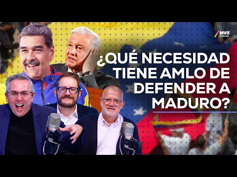 VENEZUELA: ¿Qué necesidad tiene AMLO de SOLIDARIZAR A MÉXICO con un GOBIERNO ANTIDEMOCRÁTICO?