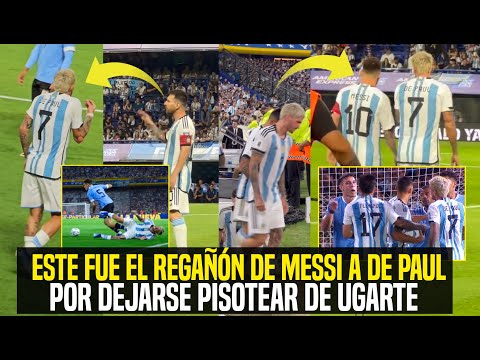 NADIE VIÓ LO QUE PASÓ ENTRE MESSI Y DE PAUL,REGAÑÓN POR DEJARSE PISOTEAR DE UGARTE