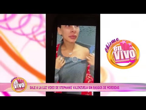 VIDEO DE STEPHANIE VALENZUELA SIN MORDIDAS de Eleazar Gómez - Posible Evidencia | Chisme en Vivo