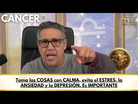 CÁNCER; Toma las COSAS con CALMA, evita el ESTRES, la ANSIEDAD y la DEPRESIÓN. Es IMPORTANTE