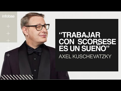 Axel Kuschevatzky y la experiencia de trabajar junto con Martin Scorsese