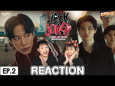 ReactionEP.2JACK&JOKER|ทำไ