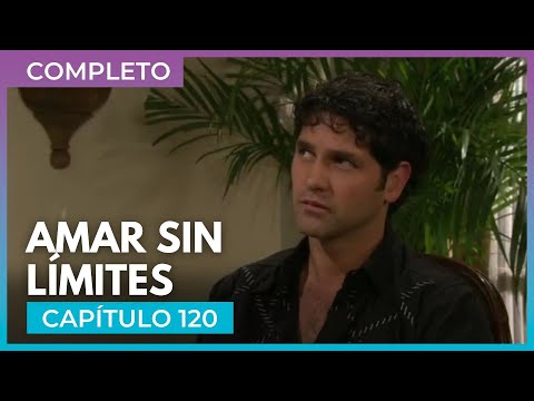 Amar sin límites - Capítulo 120 Completo | Tlnovelas