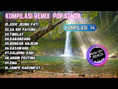 Kompilasi Remix "POP SUNDA" Cocok Buat Santai