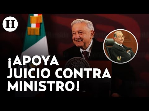 AMLO considera “justificable” que se haga juicio político contra el ministro Pérez Dayán