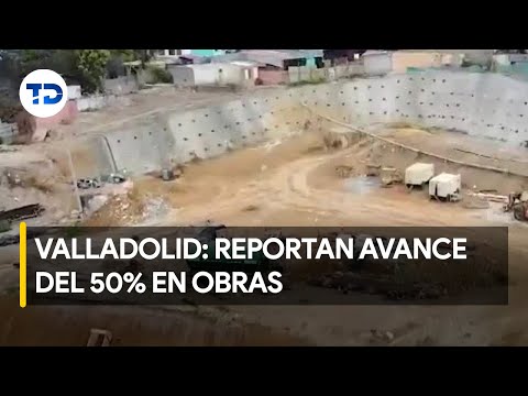 CNE reporta avance del 50% en las obras de la urbanización de Valladolid