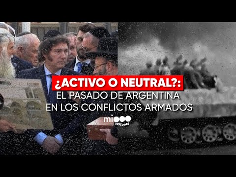 ¿ACTIVO o NEUTRAL? El PASADO de ARGENTINA en los CONFLICTOS ARMADOS - Telefe Noticias
