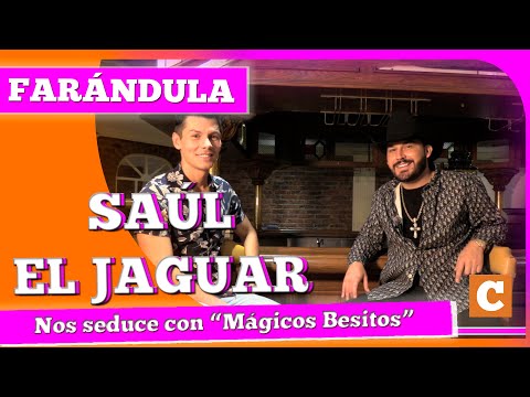 Saúl El Jaguar nos seduce con Mágicos besitos