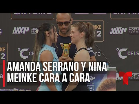 Cara a cara Amanda Serrano y Nina Meinke