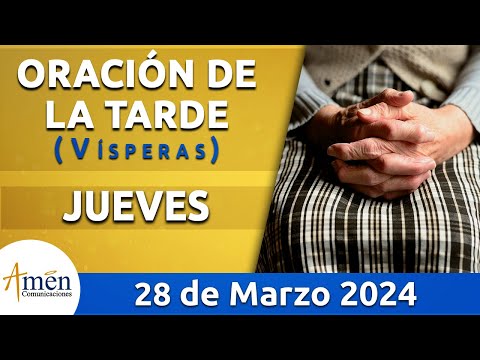 Oración de la Tarde Hoy Jueves 28 Marzo 2024 l Padre Carlos Yepes | Católica | Dios