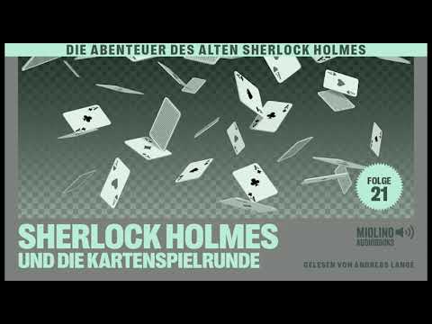 Der alte Sherlock Holmes | Folge 21: Sherlock Holmes und die Kartenspielrunde (Komplettes Hörbuch)
