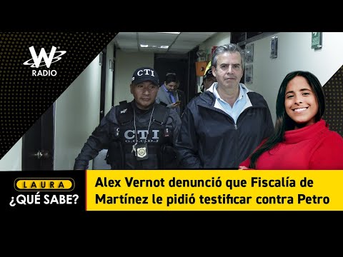 Alex Vernot denunció que Fiscalía de Martínez le pidió testificar contra Petro