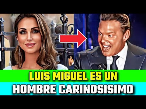 Es el HOMBRE de mi VIDA Paloma Cuevas DESCRIBE a LUIS MIGUEL como un HOMBRE CARIÑOSÍSIMO