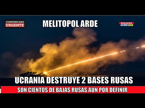 Ucrania destruye dos bases militares en Melitopol cientos de soldados rusos de baja