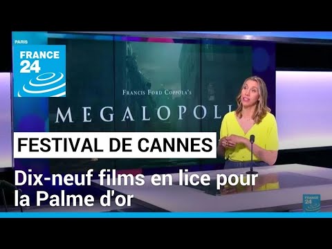 Festival de Cannes 2024 : 19 films en lice pour la Palme d'or • FRANCE 24