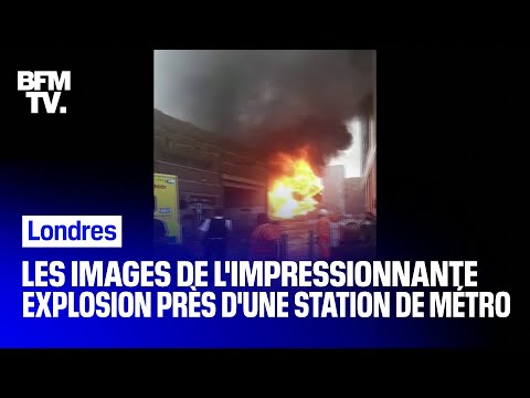 Les images de l'impressionnante explosion près d'une station de métro à Londres
