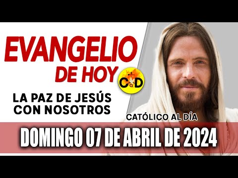 Evangelio del día de Hoy Domingo 7 de Abril de 2024 | Reflexión católica y Oración #evangelio