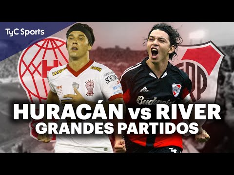 HURACÁN vs RIVER  REVIVÍ LOS GOLES, GRANDES MOMENTOS Y CURIOSIDADES DE PARTIDOS HISTÓRICOS