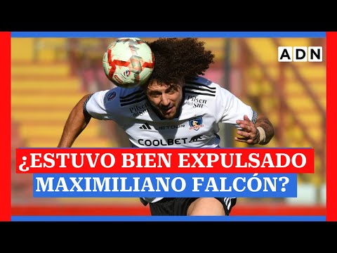 ¿Estuvo bien expulsado Maximiliano Falcón?