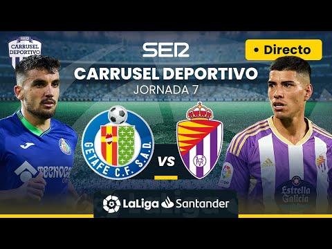 ? EN DIRECTO | GETAFE C.F. - REAL VALLADOLID #LaLiga Jornada 7