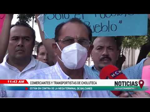 Comerciantes y transportistas de Choluteca están en contra de la Mega Terminal