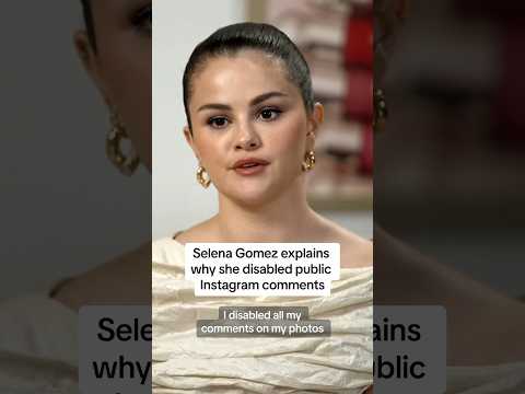 Selena Gomez explains why she disabled public Instagram comments
