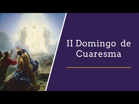 Domingo 28 de febrero del 2021. Eucaristía II Domingo de Cuaresma. Misa vespertina