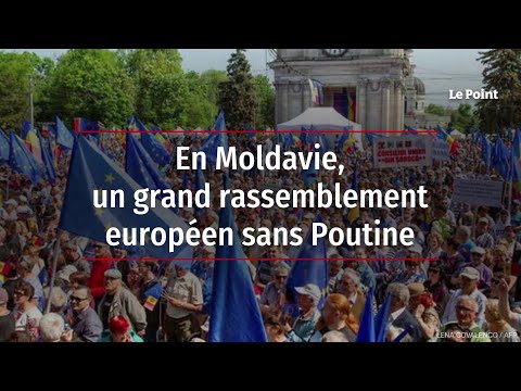 En Moldavie, un grand rassemblement européen sans Poutine