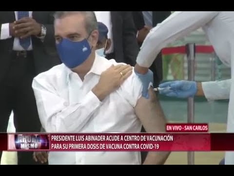 Presidente Abinader recibe primera dosis de vacuna contra COVID 19
