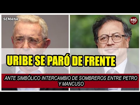 ALERTA EN EL CD ? Uribe se paró de frente ante intercambio de sombreros entre Petro y Mancuso