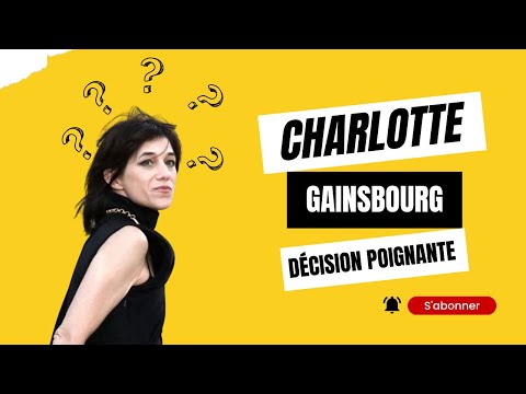 Charlotte Gainsbourg : Une de?cision de?chirante 3 mois Apre?s la disparition de Jane Birkin