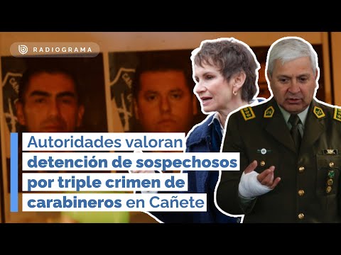 Autoridades valoran detención de sospechosos por triple crimen de carabineros en Cañete