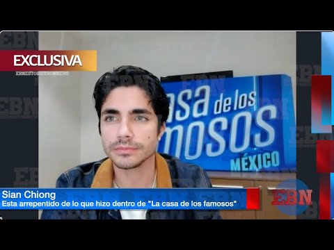 SIAN CHIONG - La verdad sobre el villano de La casa de los famosos  esta arrepentido de todo