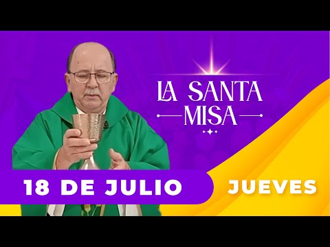 MISA DE HOY, Jueves 18 De Julio De 2024, Padre Hernán Pinilla - | Misa Diaria Cosmovision