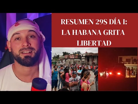 La Habana GRITA LIBERTAD Manifestación contundentes Resumen #29S DÍA I