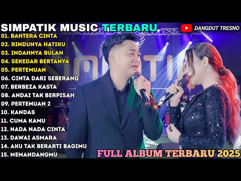 BAHTERA CINTA - RINDUNYA HATIKU - Irwan Ft Fira Cantika - SIMPATIK MUSIC FULL ALBUM TERBARU 2025