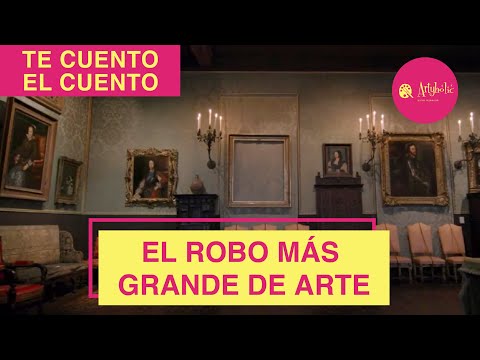EL ROBO DE ARTE MÁS GRANDE DEL MUNDO | ARTE Y CULTURA