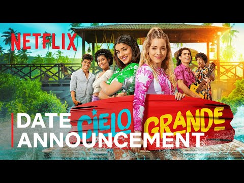 Cielo Grande: Season 1 | Date Announcement | Netflix